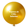 Riesenluftballon 250 Metallic Kleinauflage EXPRESS